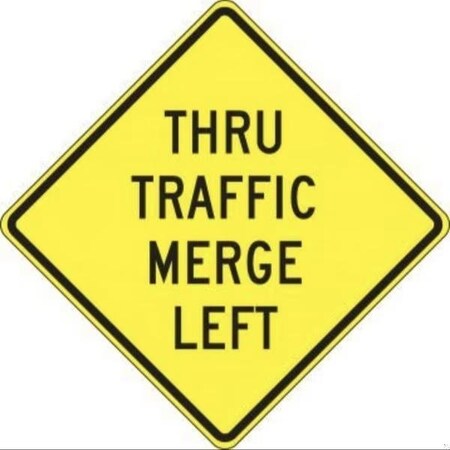 Accuform LANE GUIDANCE SIGN THRU TRAFFIC MERGE FRW652RA